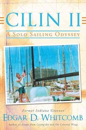 Bild des Verkufers fr Cilin Ii: a Solo Sailing Odyssey : The Closest Point to Heaven zum Verkauf von GreatBookPrices