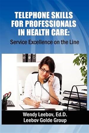 Seller image for Telephone Skills for Professionals in Health Care for sale by GreatBookPrices