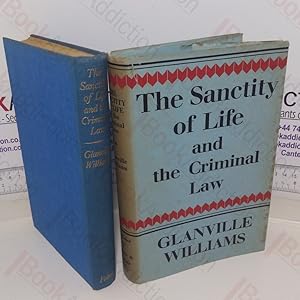 The Sanctity of Life and the Criminal Law
