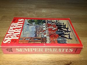 Imagen del vendedor de Semper Paratus: The history of the Royal Hamilton Light Infantry (Wentworth Regiment), 1862-1977 a la venta por Book Emporium 57