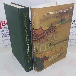 Seller image for The Imperial Capitals of China: An Inside View of the Celestial Empire for sale by BookAddiction (ibooknet member)