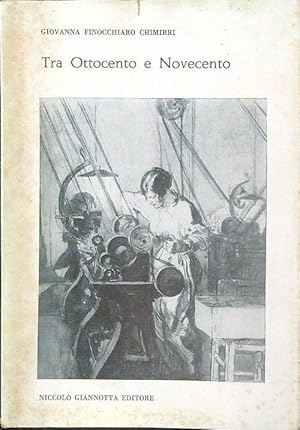 Bild des Verkufers fr Tra Ottocento e Novecento zum Verkauf von Librodifaccia