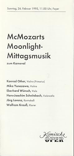 Seller image for Programmheft McMOZARTS MOONLIGHT-MITTAGSMUSIK zum Karneval 26. Februar 1995 Foyer Komische Oper Spielzeit 1994 / 95 for sale by Programmhefte24 Schauspiel und Musiktheater der letzten 150 Jahre