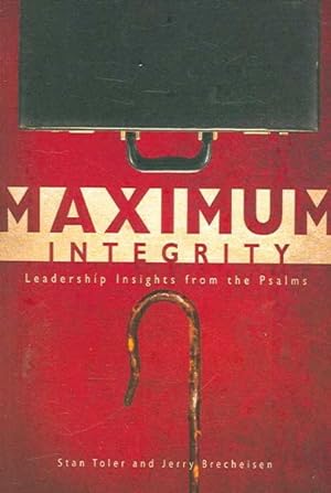 Seller image for Maximum Integrity : Leadership Insights from the Psalms for sale by GreatBookPrices