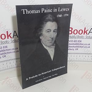 Seller image for Thomas Paine in Lewes, 1768-1774: A Prelude to American Independence for sale by BookAddiction (ibooknet member)