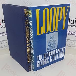 Seller image for Loopy: The Autobiography of Sir George Kennard for sale by BookAddiction (ibooknet member)