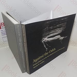 Seller image for Against The Odds: Women Pioneers in The First Hundred Years of Photography for sale by BookAddiction (ibooknet member)