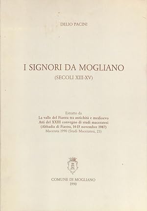 Immagine del venditore per I Signori da Mogliano. Secoli XIII-XV. Estratto venduto da FolignoLibri