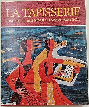 Image du vendeur pour La Tapisserie-Histoire st technique du XIV au XX siecle mis en vente par Invito alla Lettura