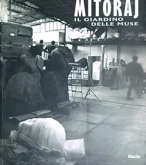 Immagine del venditore per Mitoraj. Il giardino delle muse. Autografato venduto da Miliardi di Parole