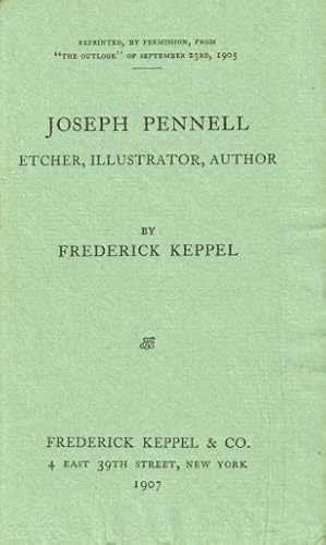 Joseph Pennell: Etcher, Illustrator, Author