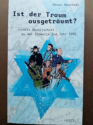 Imagen del vendedor de Ist der Traum ausgetrumt? : Israels Gesellschaft an der Schwelle zum Jahr 2000 a la venta por Versandantiquariat Jena