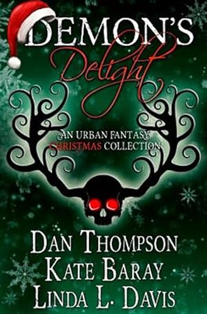 Image du vendeur pour Demon's Delight : An Urban Fantasy Christmas Collection mis en vente par GreatBookPrices