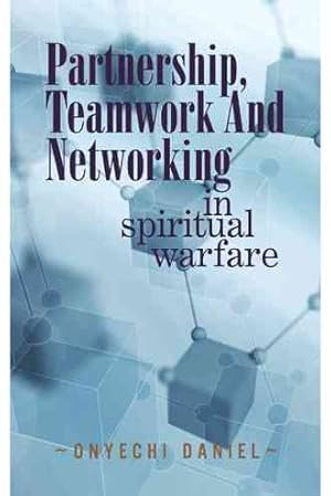 Bild des Verkufers fr Partnership, Teamwork and Networking : In Spiritual Warfare zum Verkauf von GreatBookPrices