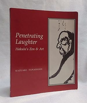 Penetrating Laughter: Hakuin's Zen & Art