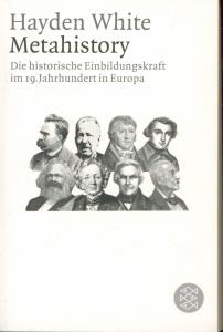 Bild des Verkufers fr Metahistory: Die historische Einbildungskraft im 19. Jahrhundert in Europa zum Verkauf von Antiquariat Kastanienhof