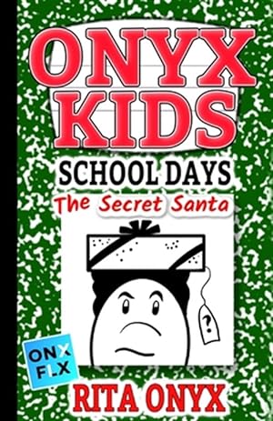 Image du vendeur pour Onyx Kids School Days: The Secret Santa mis en vente par GreatBookPrices
