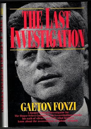 Seller image for The Last Investigation: A Former Federal Investigator Reveals the Man Behind the Conspiracy to Kill JFK for sale by Ainsworth Books ( IOBA)