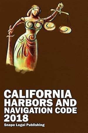 Bild des Verkufers fr California Harbors and Navigation Code 2018 zum Verkauf von GreatBookPrices