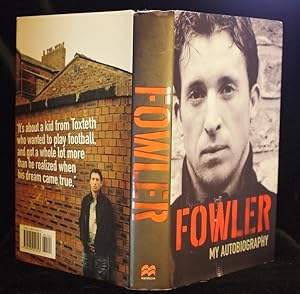 Imagen del vendedor de Fowler My Autobiography (Signed By Robbie Fowler) a la venta por Richard Thornton Books PBFA