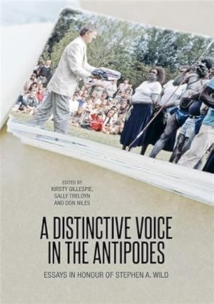 Seller image for A Distinctive Voice in the Antipodes: Essays in Honour of Stephen A. Wild for sale by GreatBookPrices