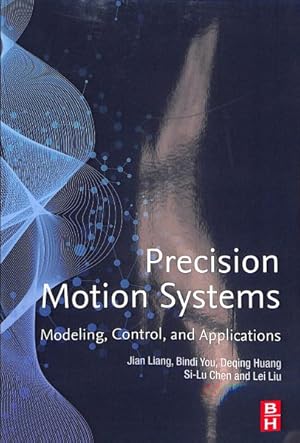 Immagine del venditore per Precision Motion Systems : Modeling, Control, and Applications venduto da GreatBookPricesUK