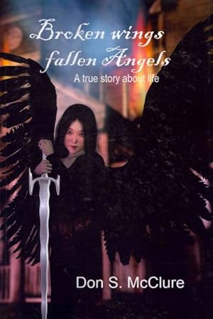 Immagine del venditore per Broken Wings Fallen Angels venduto da GreatBookPrices