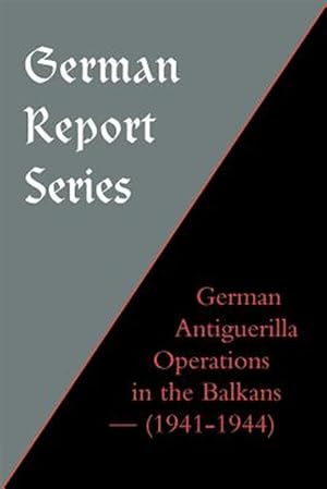 Seller image for German Antiguerilla Operations in the Balkans 1941-1944 for sale by GreatBookPrices