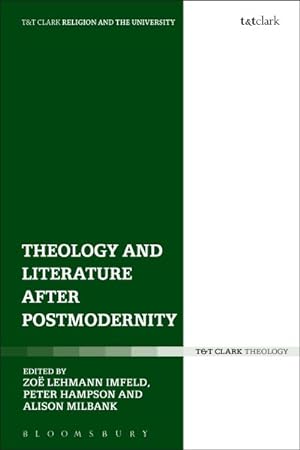 Bild des Verkufers fr Theology and Literature After Postmodernity zum Verkauf von GreatBookPricesUK