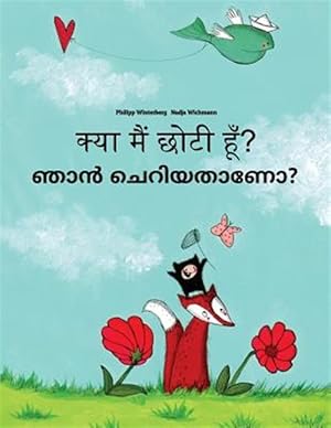 Seller image for Kya Maim Choti Hum? Nan Ceriyatanea? : Hindi-malayalam: Children's Picture Book -Language: hindi for sale by GreatBookPrices
