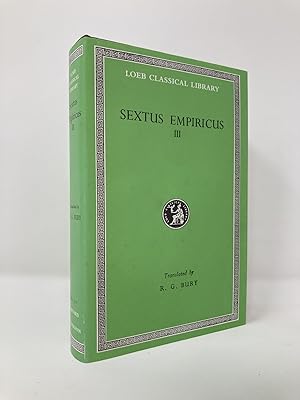 Image du vendeur pour Sextus Empiricus: Against the Physicists. Against the Ethicists. (Loeb Classical Library No. 311) mis en vente par Southampton Books