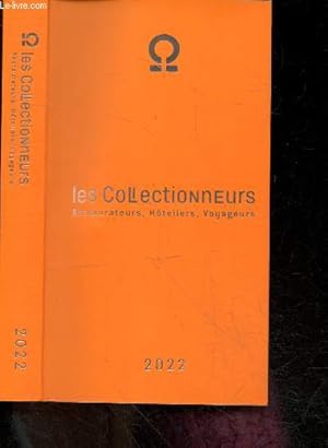 Image du vendeur pour Les collectionneurs 2022 - restaurateurs, hotelies, voyageurs mis en vente par Le-Livre