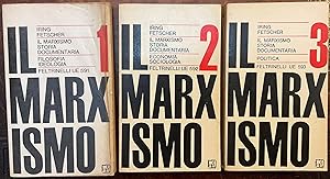 Il Marxismo. Storia documentaria. Vol. I. Filosofia, ideologia. Vol. II. Economia, sociologia. Vo...