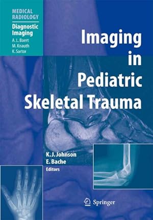 Seller image for Imaging in Pediatric Skeletal Trauma : Techniques and Applications for sale by GreatBookPrices