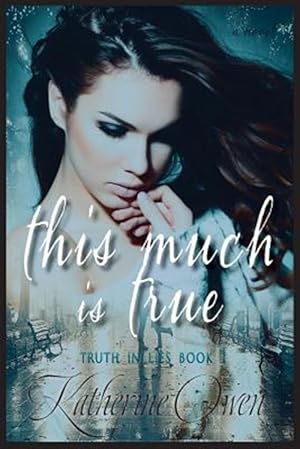 Imagen del vendedor de This Much Is True a la venta por GreatBookPrices