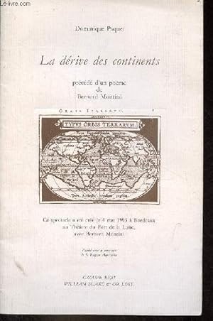 Bild des Verkufers fr La drive des continents prcd d'un pome de Bernard Montini. zum Verkauf von Le-Livre