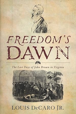 Seller image for Freedom's Dawn: The Last Days of John Brown in Virginia for sale by The Anthropologists Closet