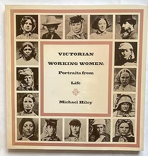 Seller image for Victorian Working Women: Portraits from Life for sale by Leabeck Books