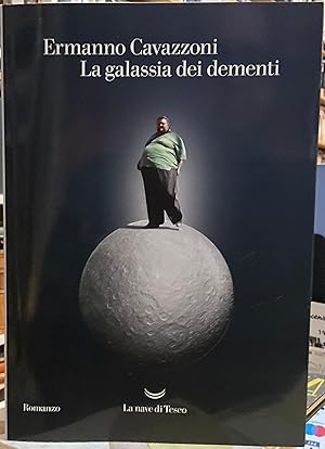 La galassia dei dementi