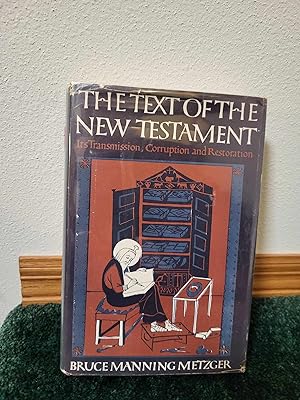 Immagine del venditore per The Text of the New Testament Its Transmission, Corruption and Restoration venduto da Vincent's Fine Books