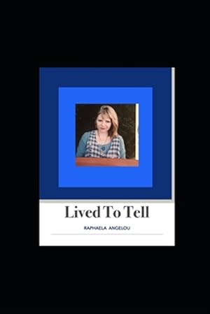 Imagen del vendedor de Lived to Tell: Lived To Tell a la venta por GreatBookPrices