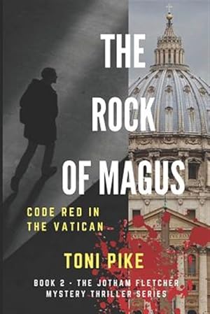 Imagen del vendedor de The Rock of Magus: Code Red in the Vatican a la venta por GreatBookPrices