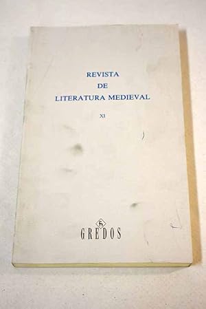 Imagen del vendedor de Revista de literatura medieval, Ao 1999, n 11:: Hacia el cdice del "Tristn de Leons": (cincuenta y nueve fragmentos en la Biblioteca Nacional de Madrid); La descripcin en "L' Escoufle" de Jean Renart; El hijo de Tristn, Ysae le Triste, o la locura como reescritura original; Nuevas bibliogrficas de la "Tragicomedia de Calisto y Melibea" (Zaragoza, Jorge Coci, 1507); Un nuevo fragmento del "Cancionero de Barrantes"; Un relato de viaje de Juan de la Encina: la "Tribagia" y su llamada a la "Recuperatio Terrae Sanctae"; Sobre el espritu del primer "Amads de Gaula"; Algunas precisiones bibliogrficas con base en la obra de Lucio Marineo Sculo a la venta por Alcan Libros