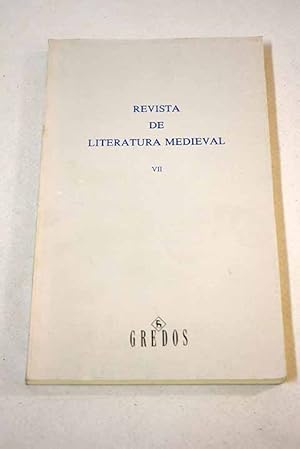 Imagen del vendedor de Revista de literatura medieval, Ao 1995, n 7:: Una traduccin annima de cuatro oraciones a la Repblica de Florencia en la Biblioteca Colombina; Dos "Liederbltter" quiz autgrafos de Juan del Encina y una posible atribucin; Apndice: Peritaje paleogrfico del ms.17.510 de la Biblioteca Nacional de Madrid; Las innovaciones narrativas en el reinado de los Reyes Catlicos; Deslindes teatrales en el Medievo (respuesta a Profeti); Sobre la tradicin de los autmatas en la nsola firme: Materia antigua y materia artrica en el Amads de Gaula; El planto de una amazona sentimental: Pantasilea llorando a Pantasilea; "El que dizen de Silos que salva la frontera" (Santo Domingo 3d); La lrica spagnola alla corte napoletana di Alfonso d'Aragona: note su alcune tradizioni testuali; "La qistin a la venta por Alcan Libros