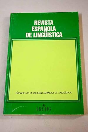 Imagen del vendedor de Revista espaola de lingstica, Ao 1994, vol. 24, n 1:: La importacin del fonema "x"en cataln; La primera teora del complemento en la gramtica espaola; Sinonimia y teora semntica en diccionarios de sinnimos de los siglos XVIII y XIX; La lingstica indoeuropea en Espaa hasta 1930; La coordinacin en el marco de la bipolaridad; Intercambios de turnos de habla en la conservacin en lengua espaola a la venta por Alcan Libros