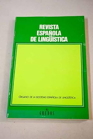 Imagen del vendedor de Revista espaola de lingstica, Ao 1994, vol. 24, n 2:: La lengua ibrica; El componente no verbal en la interaccin comunicativa; Relacin dialectal entre colonia y metrpoli: Herencia o proximidad geogrfica? Eretria y Oropo; Estrategias comunicativas: La pregunta retrica en espaol; La oracin conclusiva con el molde ES.y.CONQUE.; Condiciones sociales de un cambio sintctico; Adverbios y categoras funcionales en espaol; La determinacin del sintagma en gramtica funcional; Las funciones de as, bien y mal a la venta por Alcan Libros