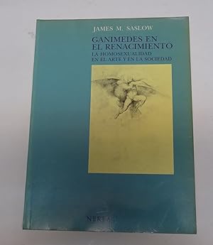 Bild des Verkufers fr GANIMEDES EN EL RENACIMIENTO. LA HOMOSEXUALIDAD EN EL ARTE Y EN LA SOCIEDAD. zum Verkauf von Librera J. Cintas