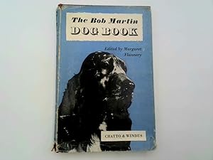 Seller image for The Bob Martin dog book for sale by Goldstone Rare Books