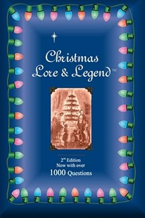 Image du vendeur pour Christmas Lore & Legend: Second Edition mis en vente par GreatBookPrices