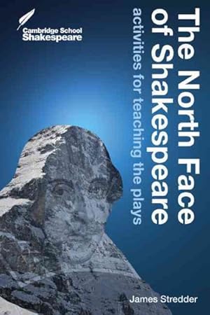 Image du vendeur pour North Face of Shakespeare : Activities for Teaching the Plays mis en vente par GreatBookPrices